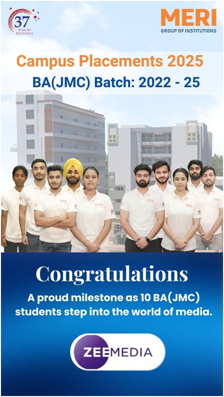 MERI कॉलेज के पत्रकारिता विभाग ने 100% प्लेसमेंट दर्ज की; Zee Media में 10 छात्रों को अवसर