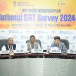 राष्ट्रीय एसएंडटी सर्वेक्षण 2024-25 : डीएसटी–फिक्की कार्यशाला में निजी क्षेत्र की भागीदारी को मिली प्राथमिकता