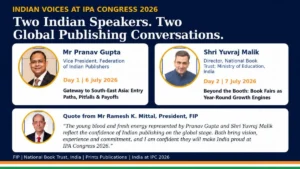 35वीं इंटरनेशनल पब्लिशर्स कांग्रेस 2026 में भारतीय पब्लिशिंग इंडस्ट्री की आवाज़ बनेंगे प्रणव गुप्ता और युवराज मलिक